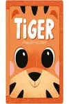 TIGER. A FUN, FEELY FELT STORY!