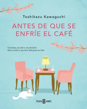 ANTES DE QUE SE ENFRÍE EL CAFÉ (ANTES DE QUE SE ENFRÍE EL CAFÉ 1)