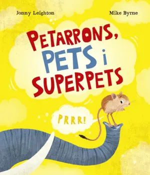 PETARRONS,PETS I SUPERPETS