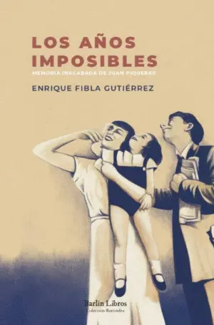 LOS AÑOS IMPOSIBLES