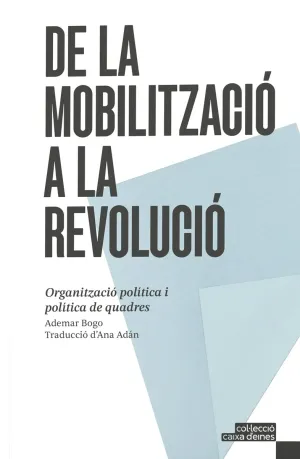 DE LA MOBILITZACIÓ A LA REVOLUCIÓ