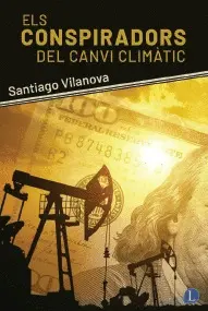 ELS CONSPIRADORS DEL CANVI CLIMÀTIC