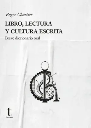 LIBRO, LECTURA Y CULTURA ESCRITA