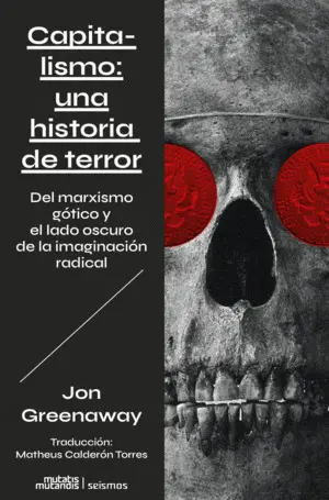 CAPITALISMO: UNA HISTORIA DE TERROR