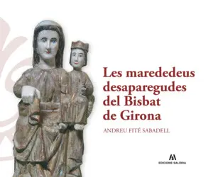 LES MAREDEDEUS DESAPAREGUDES DEL BISBAT DE GIRONA