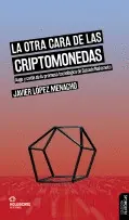 LA OTRA CARA DE LAS CRIPTOMONEDAS