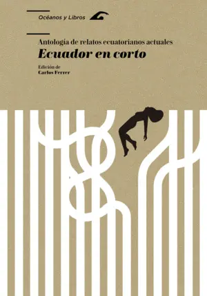 ECUADOR EN CORTO, ANTOLOGÍA DE RELATOS ECUATORIANOS ACTUALES