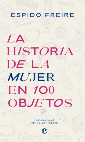 LA HISTORIA DE LA MUJER EN 100 OBJETOS