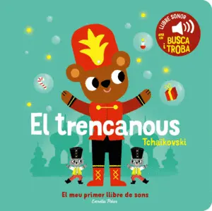 EL TRENCANOUS. EL MEU PRIMER LLIBRE DE SONS