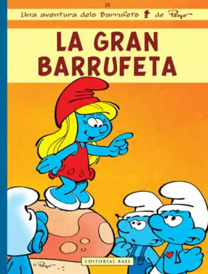 ELS BARRUFETS 28. LA GRAN BARRUFETA