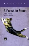 A L'OEST DE ROMA