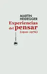 EXPERIENCIAS DEL PENSAR, 1910-1976