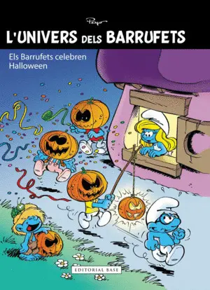 L'UNIVERS DELS BARRUFETS 05. EL BARRUFETS CELEBREN HALLOWEEN