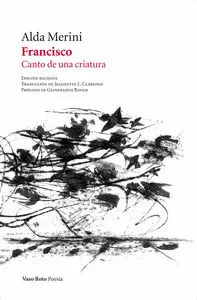 FRANCISCO. CANTO DE UNA CRIATURA