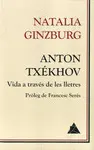 ANTON TXÉKHOV VIDA A TRAVÉS DE LES LLETRES