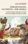 POR QUÉ MANDA OCCIDENTE... POR AHORA? -RUSTICA