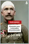 DIAMANTES PARA LA DICTADURA DEL PROLETARIADO 2ªED