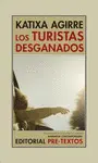 TURISTAS DESGANADOS, LOS