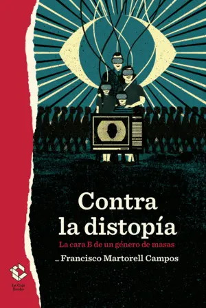 CONTRA LA DISTOPÍA