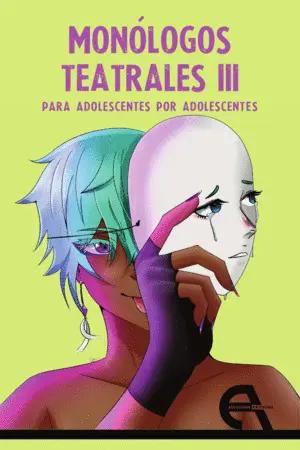 MONOLOGOS TEATRALES PARA ADOLESCENTES POR ADOLESCE