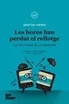 LES HORES HAN PERDUT EL RELLOTGE