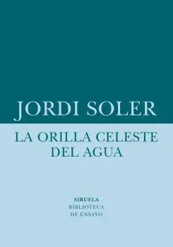 LA ORILLA CELESTE DEL AGUA