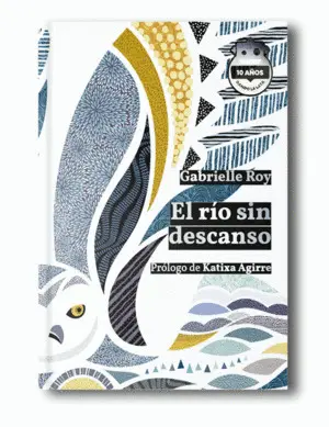 EL RÍO SIN DESCANSO. ED. 10 ANIVERSARIO