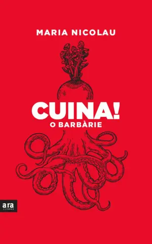 CUINA! O BARBÀRIE