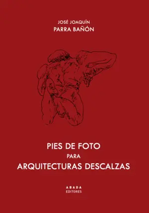 PIES DE FOTOS PARA ARQUITECTURAS DESCALZAS