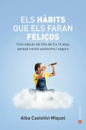 ELS HÀBITS QUE ELS FARAN FELIÇOS