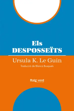 ELS DESPOSSEÏTS (RÚSTEGA) (5A ED.)