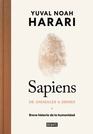 SAPIENS. DE ANIMALES A DIOSES (EDICIÓN ESPECIAL 10º ANIVERSARIO)