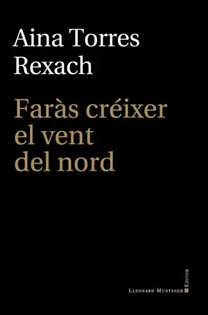 FARÀS CRÈIXER EL VENT DEL NORD