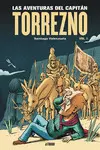 LAS AVENTURAS DEL CAPITÁN TORREZNO, VOLUMEN 1. HORIZONTES LEJANOS