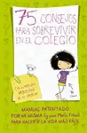 75 CONSEJOS PARA SOBREVIVIR EN EL COLEGIO (75 CONSEJOS 1)