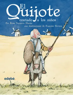 EL QUIJOTE CONTADO A LOS NIÑOS (VERSIÓN ESCOLAR PARA EP)