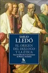 EL ORIGEN DEL DIÁLOGO Y LA ÉTICA