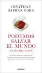 PODEMOS SALVAR EL MUNDO ANTES DE CENAR