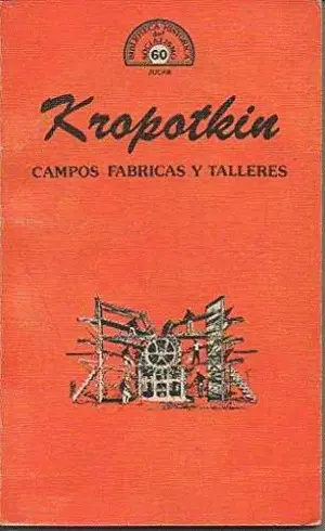 CAMPOS, FÁBRICAS Y TALLERES