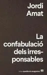 CONFABULACIÓ DELS IRRESPONSABLES, LA