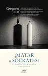 ¿MATAR A SÓCRATES?