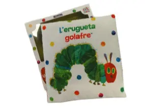 L'ERUGUETA GOLAFRE. UN LLIBRE DE TELA PER ABRAÇAR