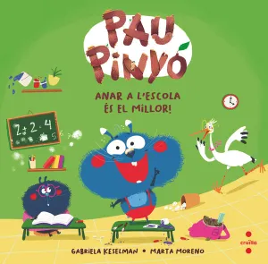 PAU PINYO 7: ANAR A L'ESCOLA ES EL MILLOR!