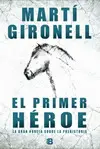 PRIMER HÉROE, EL (CASTELLANO)