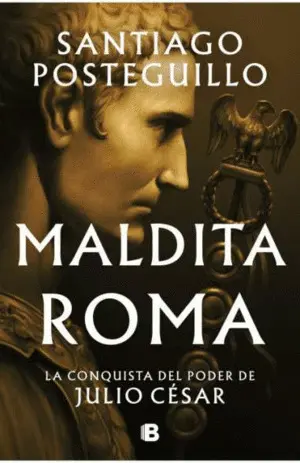 MALDITA ROMA (SERIE JULIO CÉSAR 2)