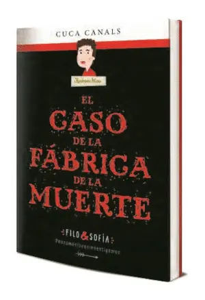 EL CASO DE LA FÁBRICA DE LA MUERTE