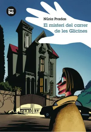 EL MISTERI DEL CARRER DE LES GLICINES