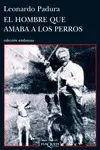 EL HOMBRE QUE AMABA A LOS PERROS