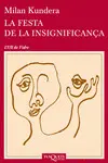 LA FESTA DE LA INSIGNIFICANÇA