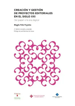 CREACIÓN Y GESTIÓN DE PROYECTOS EDITORIALES EN EL SIGLO XXI